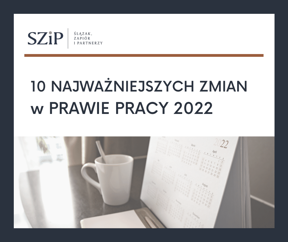 10 najważniejszych zmiany w prawie pracy w 2022 roku