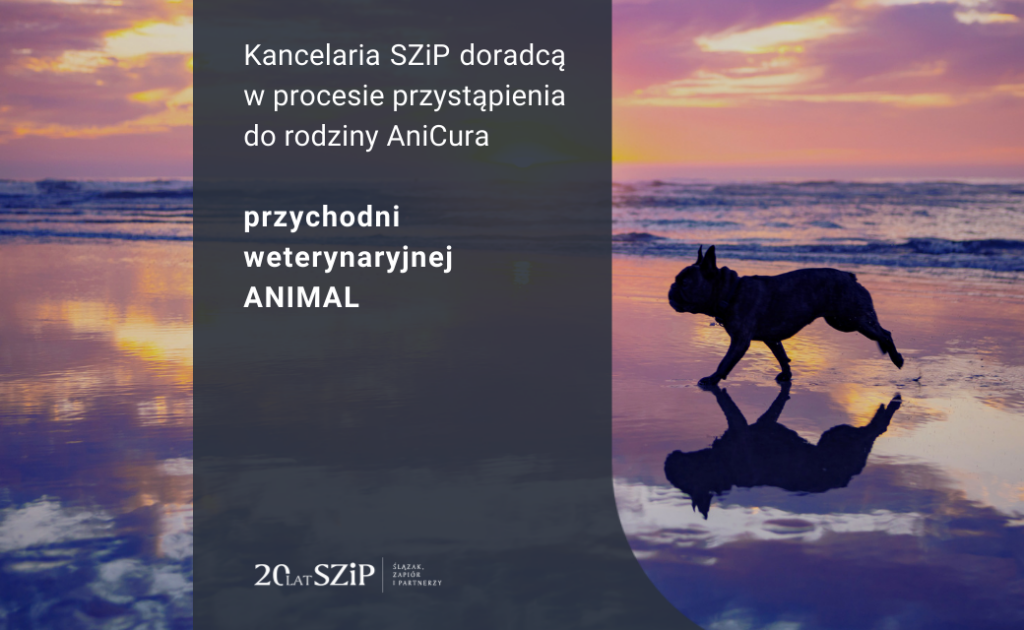 Zespół SZIP doradzał przychodni weterynaryjnej ANIMAL z Łodzi w procesie przystąpienia do rodziny AniCura