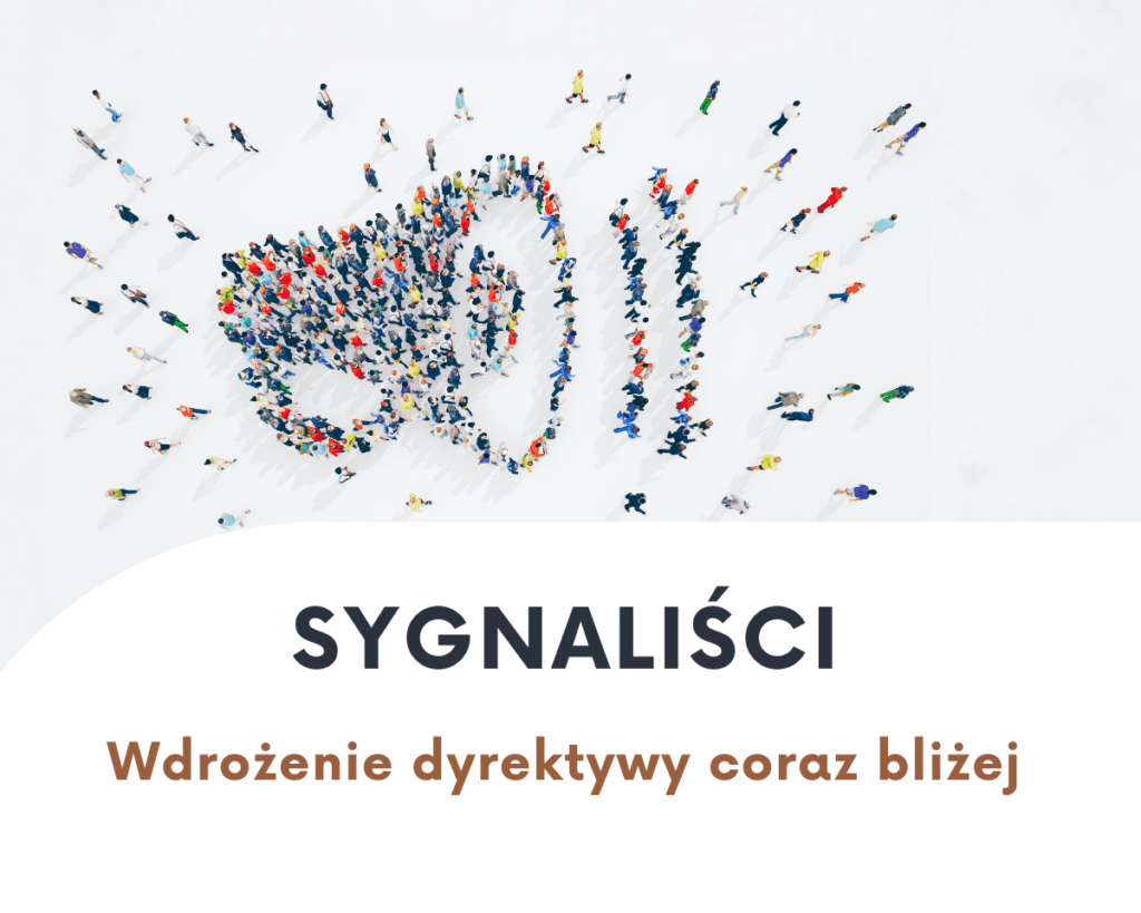 Wraca temat sygnalistów – wdrożenie dyrektywy coraz bliżej