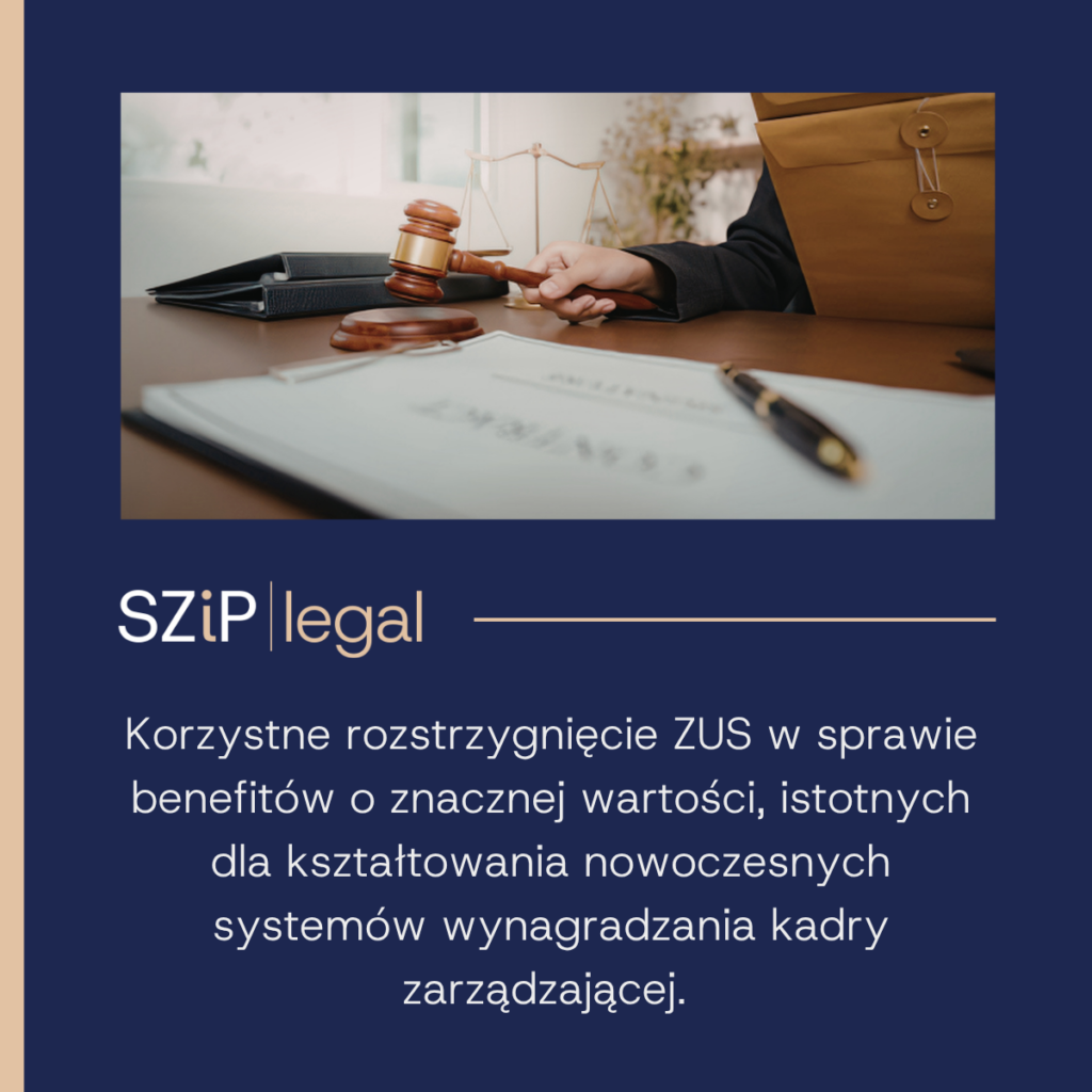 Korzystne rozstrzygnięcie ZUS dla naszego Klienta. Brak obowiązku naliczania odsetek od benefitu i kilkadziesiąt tysięcy złotych oszczędności w skali roku.