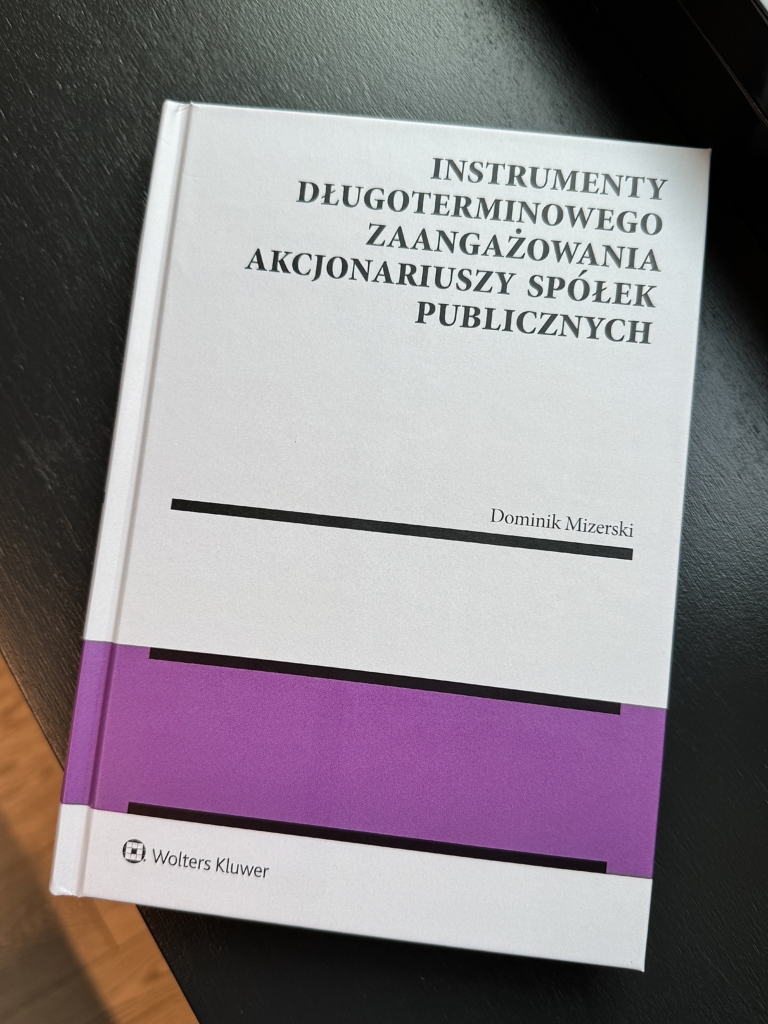 dr Dominik Mizerski autorem książki „Instrumenty długoterminowego zaangażowania akcjonariuszy spółek publicznych”.